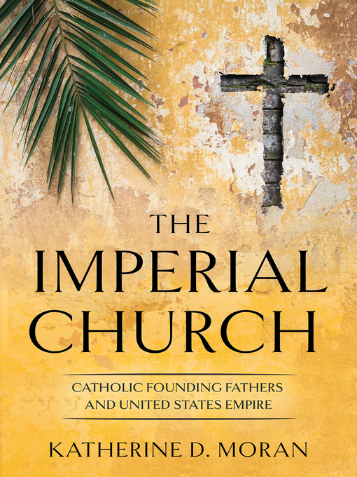 Title details for The Imperial Church by Katherine D. Moran - Available
